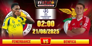 Soi Kèo Fenerbahce Vs Benfica
